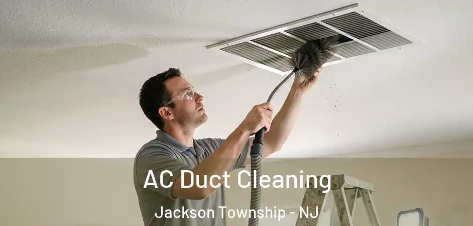 AC Duct Cleaning Jackson Township - NJ