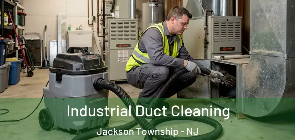 Industrial Duct Cleaning Jackson Township - NJ